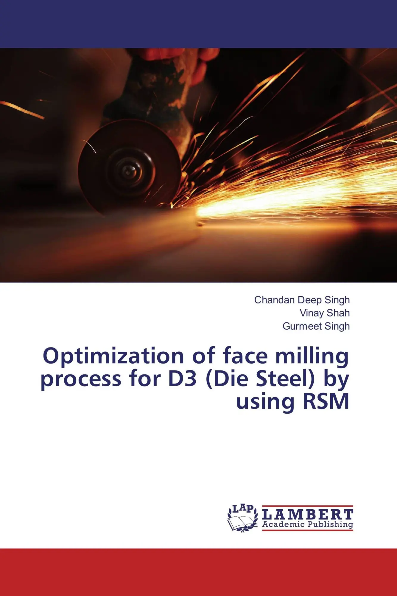 Chandan Deep Singh (U. A.) | Optimization Of Face Milling Process For D3 (Die...-image