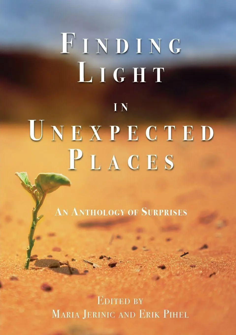 Erik Pihel (U. A.) | Finding Light In Unexpected Places | Taschenbuch | Englisch-image