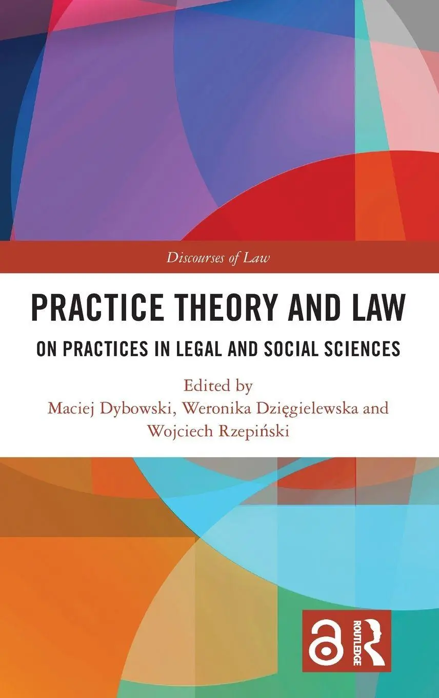 Maciej Dybowski (U. A.) | Practice Theory And Law | Buch | Englisch (2024)-image