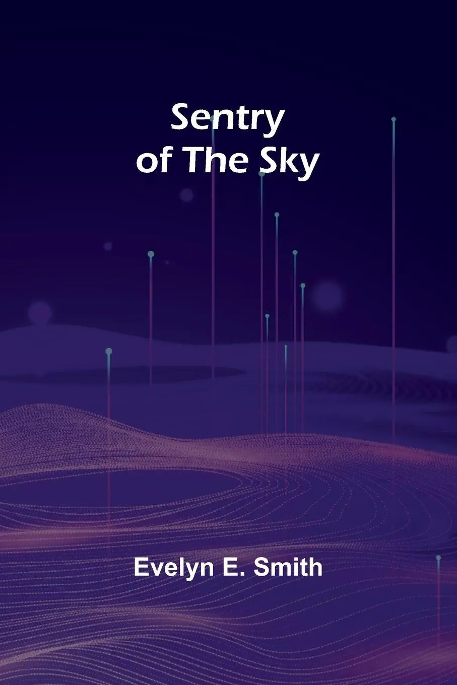 Evelyn E. Smith | Sentry Of The Sky | Taschenbuch | Englisch (2023)-image