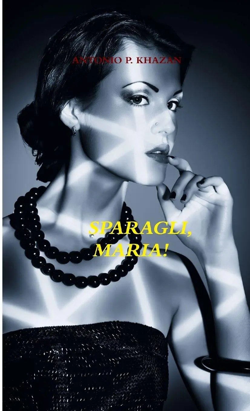 Antonio Pignatiello | Sparagli Maria! | Taschenbuch | Italienisch (2012)-image