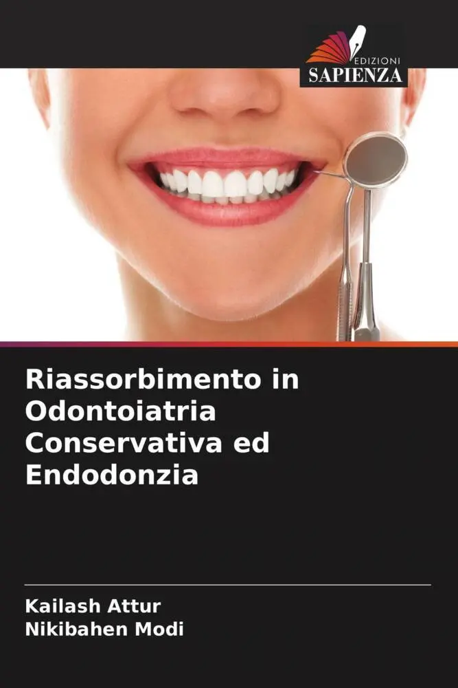 Kailash Attur (U. A.) | Riassorbimento In Odontoiatria Conservativa Ed...-image