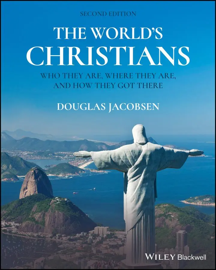 D Jacobsen | The World´S Christians – Who They Are, Where They Are, And How...-image