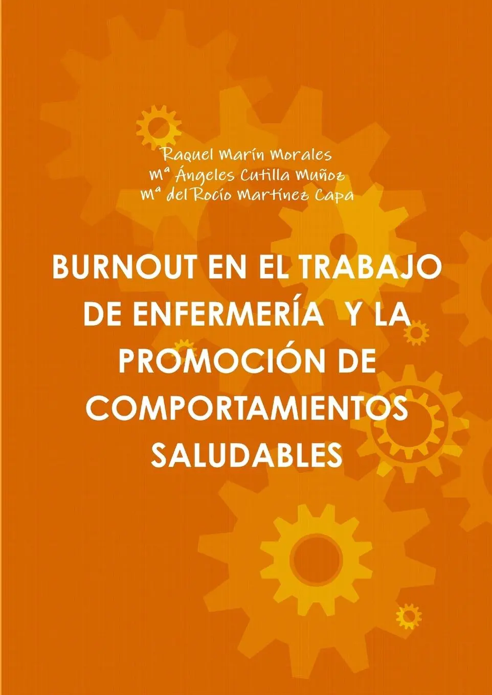 Raquel MaríN Morales (U. A.) | Burnout EN EL Trabajo DE EnfermerÍA Y La...-image