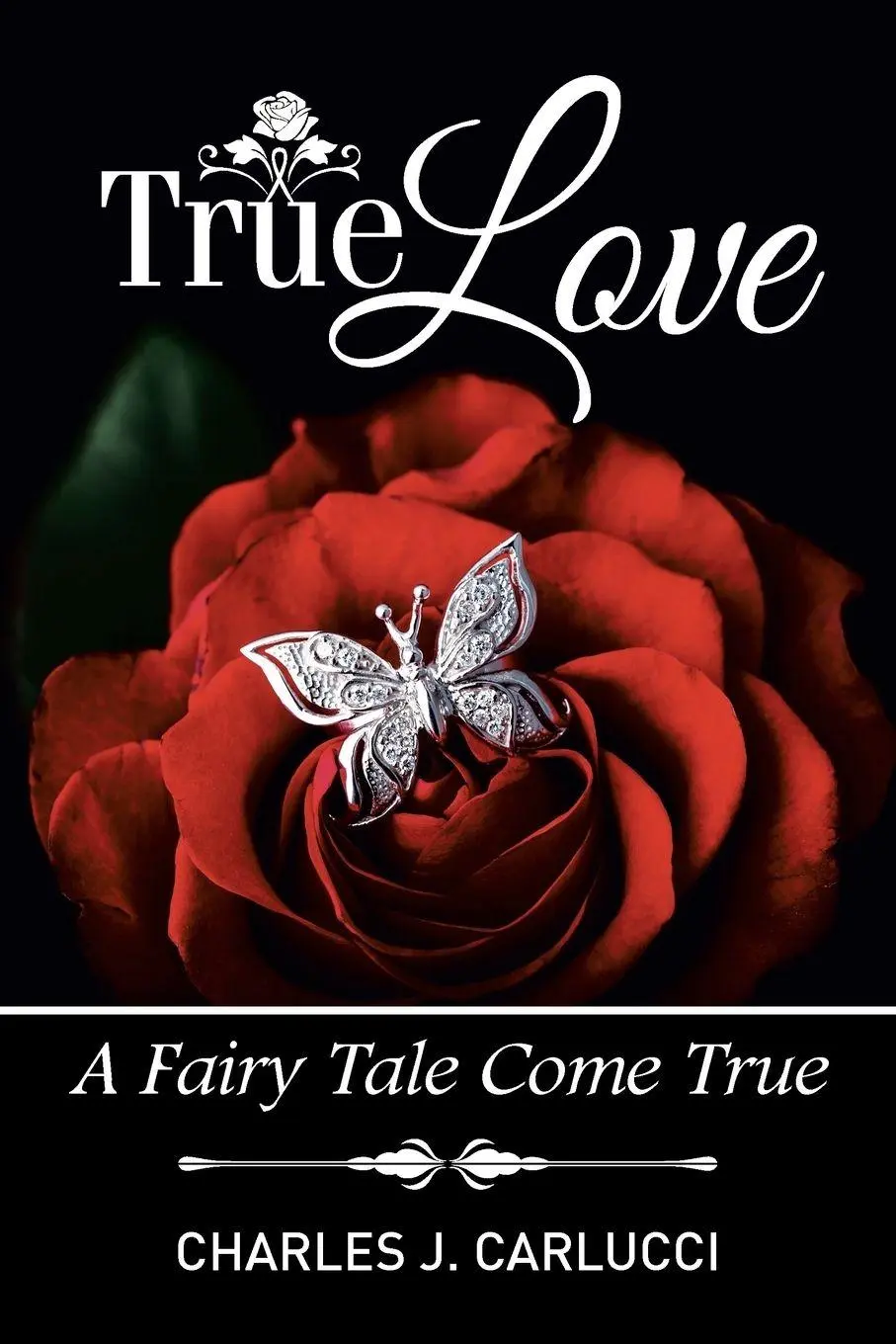 Charles J. Carlucci | True Love | Taschenbuch | Englisch (2015) | Xlibris-image