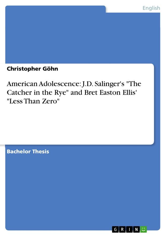 Christopher Göhn | American Adolescence: J.d. Salinger's The Catcher