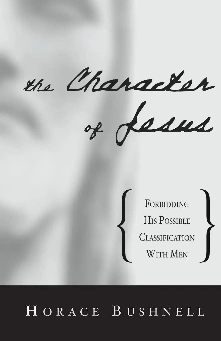 Horace Bushnell | The Character Of Jesus | Taschenbuch | Englisch (2001)-image