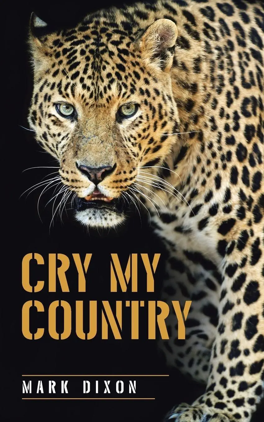 Mark Dixon | Cry My Country | Taschenbuch | Englisch (2016) | EAN 9781504301510-image