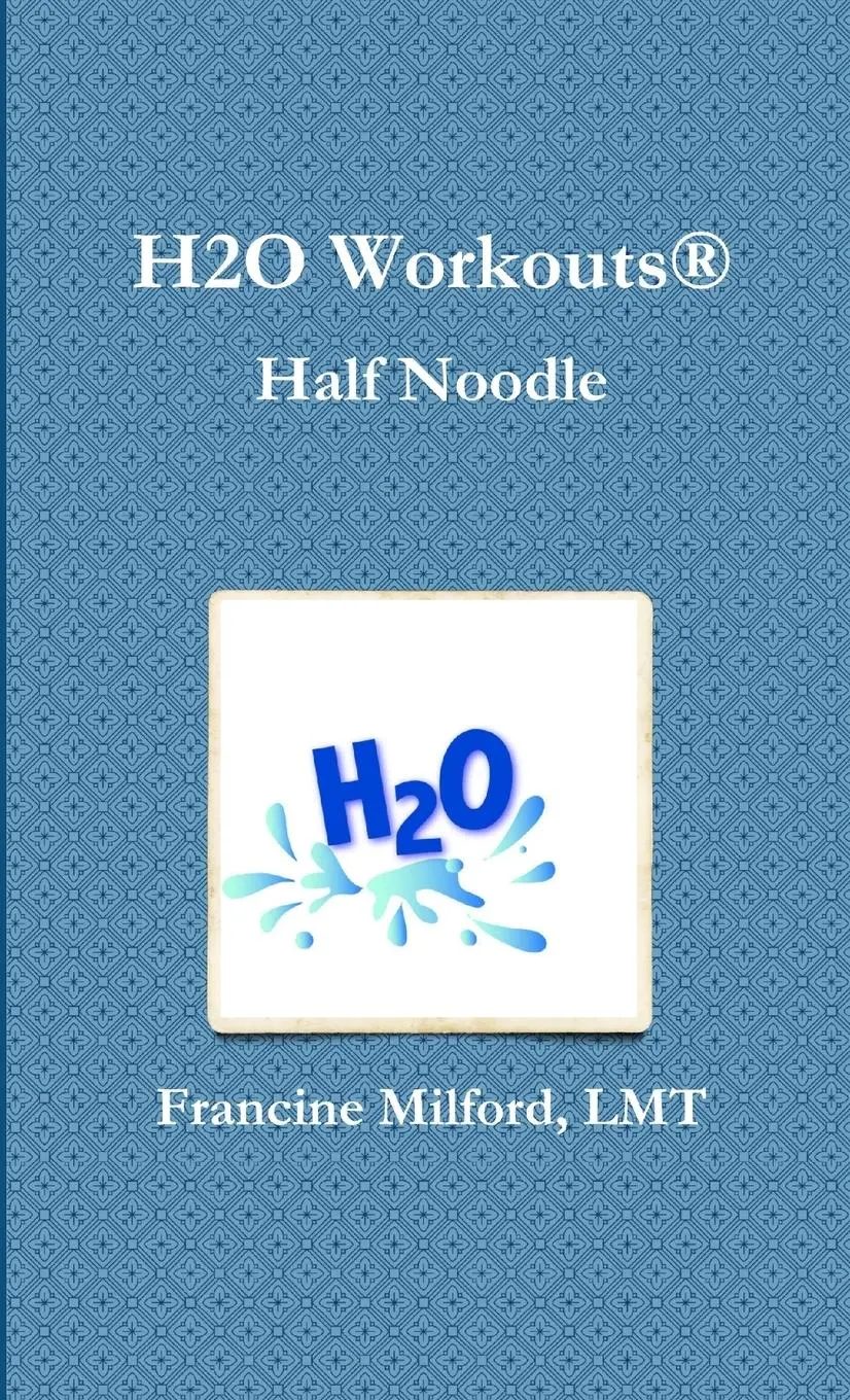 Francine Milford | H2O Workouts® Half Noodle | Taschenbuch | Englisch (2012)-image