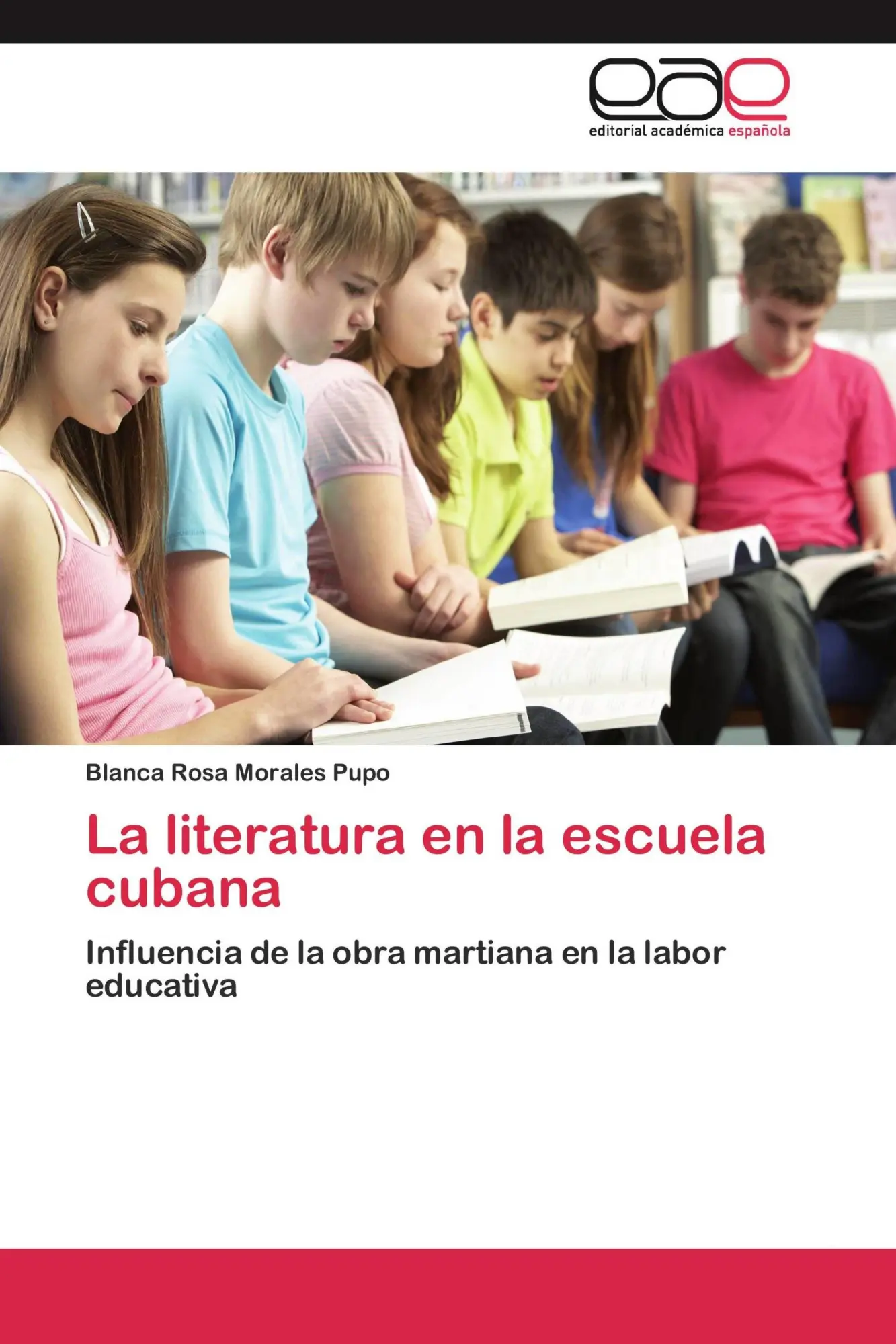 Blanca Rosa Morales Pupo | La Literatura En La Escuela Cubana | Taschenbuch-image