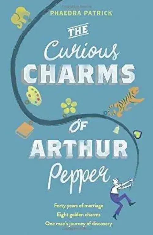 Phaedra Patrick | The Curious Charms Of Arthur Pepper | Taschenbuch | Englisch-image