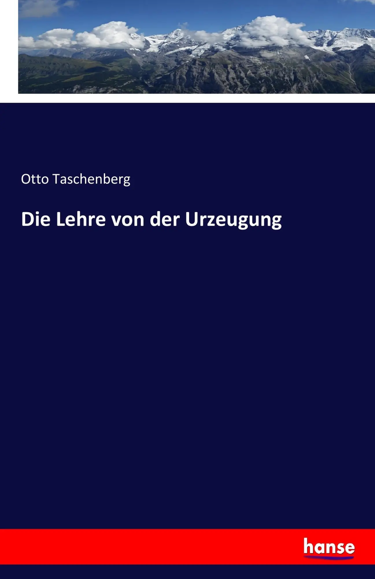Otto Taschenberg | Die Lehre Von Der Urzeugung | Taschenbuch | Deutsch (2017)-image