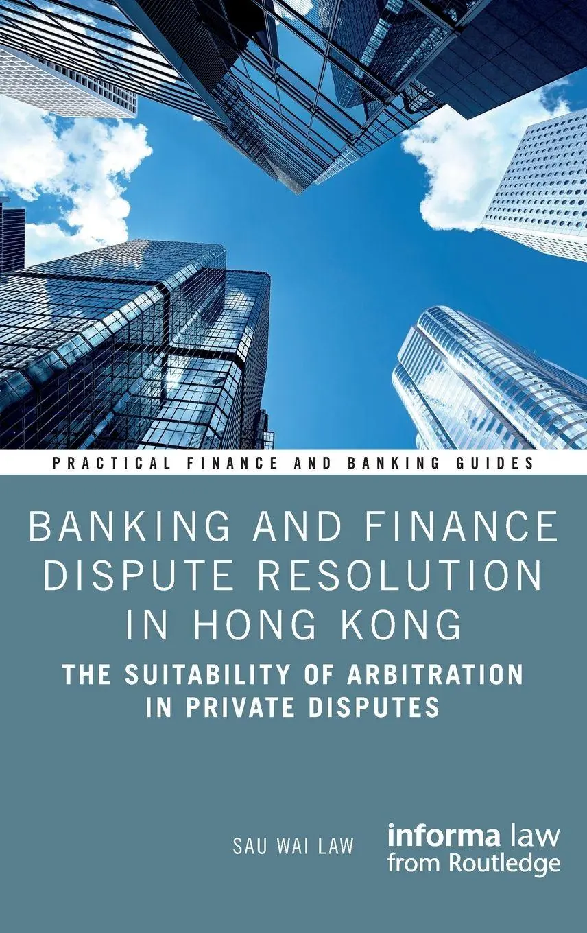 Sau Wai Law | Banking And Finance Dispute Resolution In Hong Kong | Buch (2023)-image
