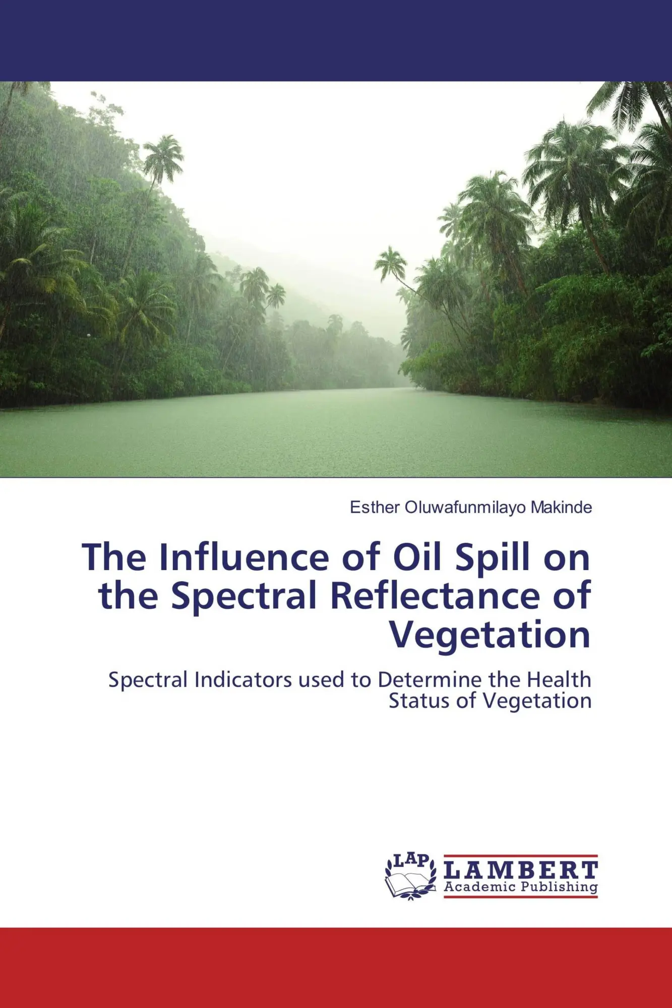 Esther Oluwafunmilayo Makinde | The Influence Of Oil Spill On The Spectral...-image
