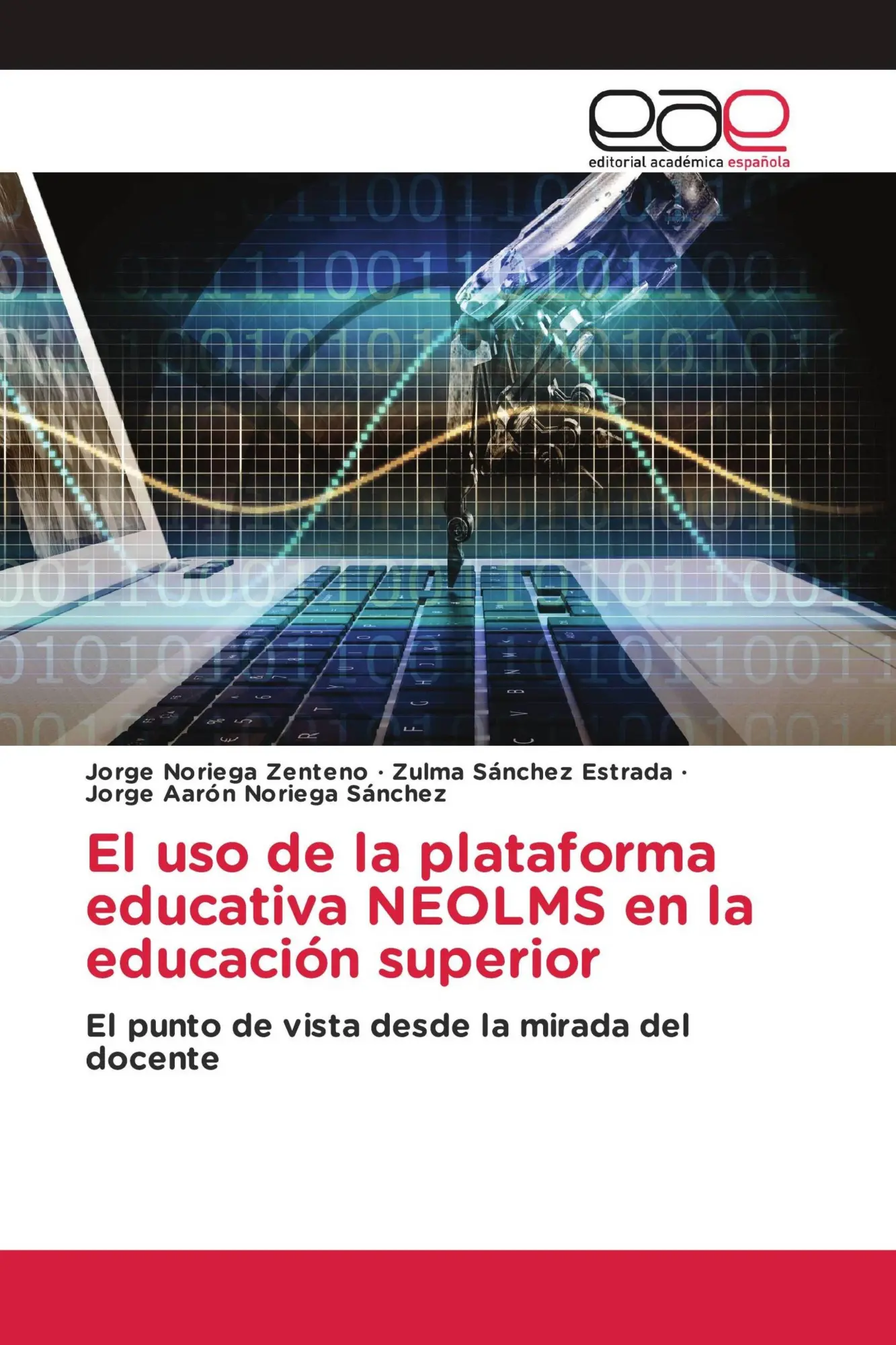 Jorge Noriega Zenteno (U. A.) | El Uso De La Plataforma Educativa Neolms En...-image