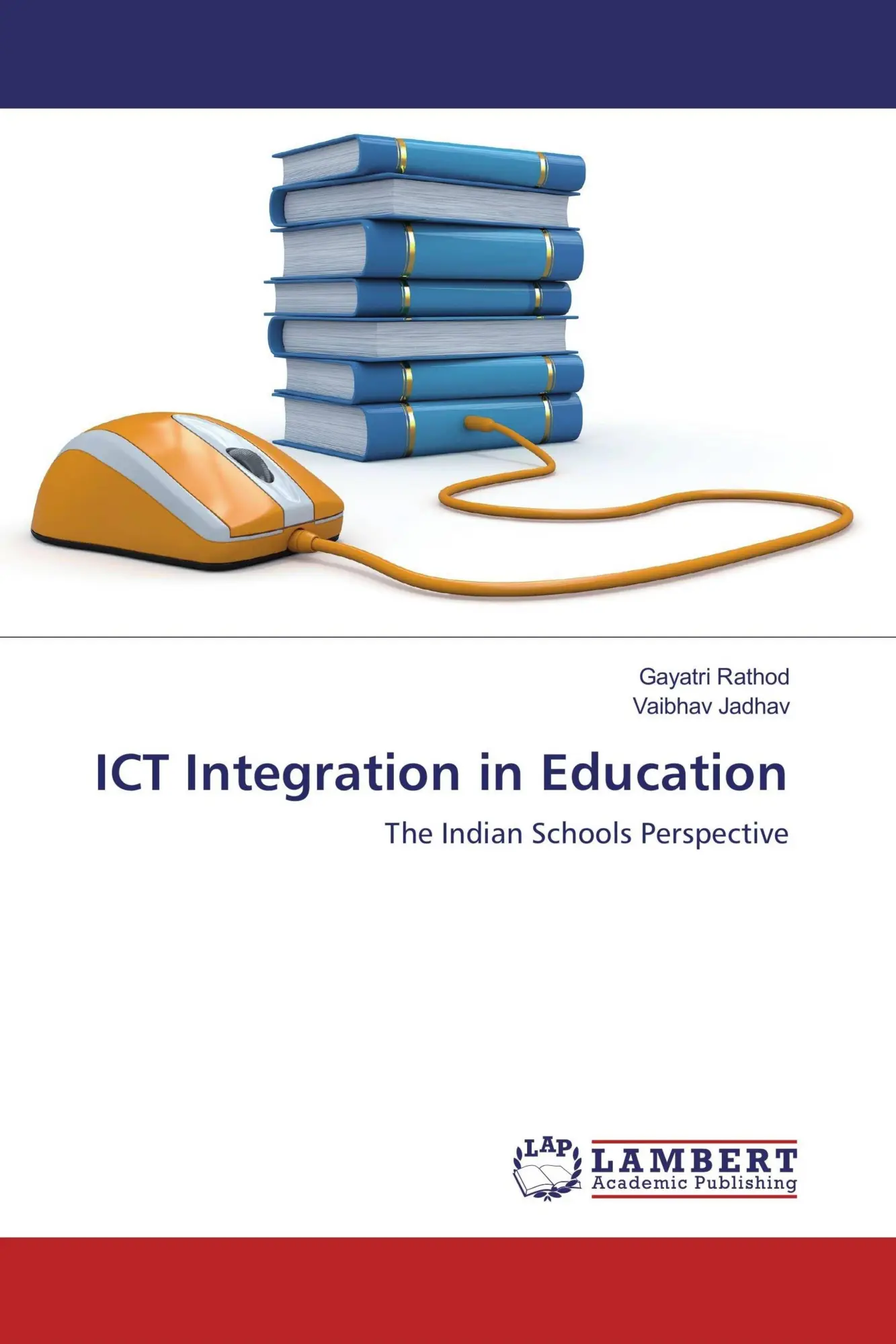 Gayatri Rathod (U. A.) | ICT Integration In Education | Taschenbuch | Englisch-image