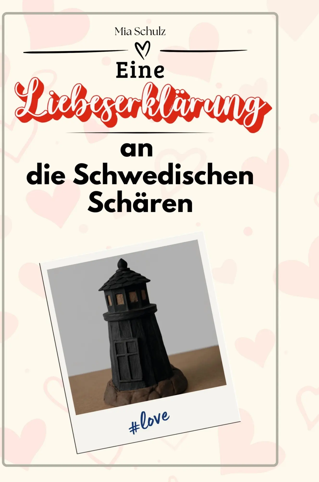Mia Schulz | Eine LiebeserkläRung An Die Schwedischen SchäRen | Buch | Deutsch-image