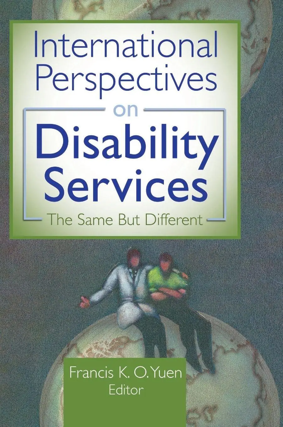 Francis K. O. Yuen | International Perspectives On Disability Services | Buch-image