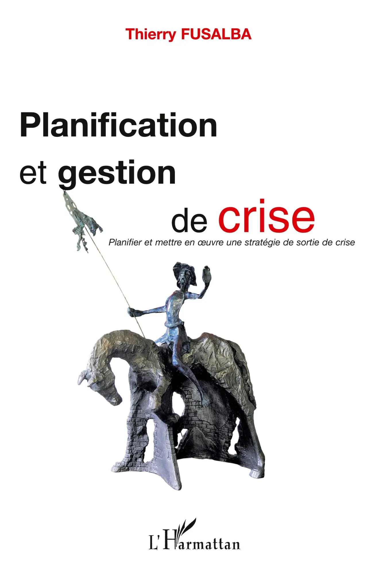 Thierry Fusalba | Planification Et Gestion De Crise | Taschenbuch | FranzöSisch-image
