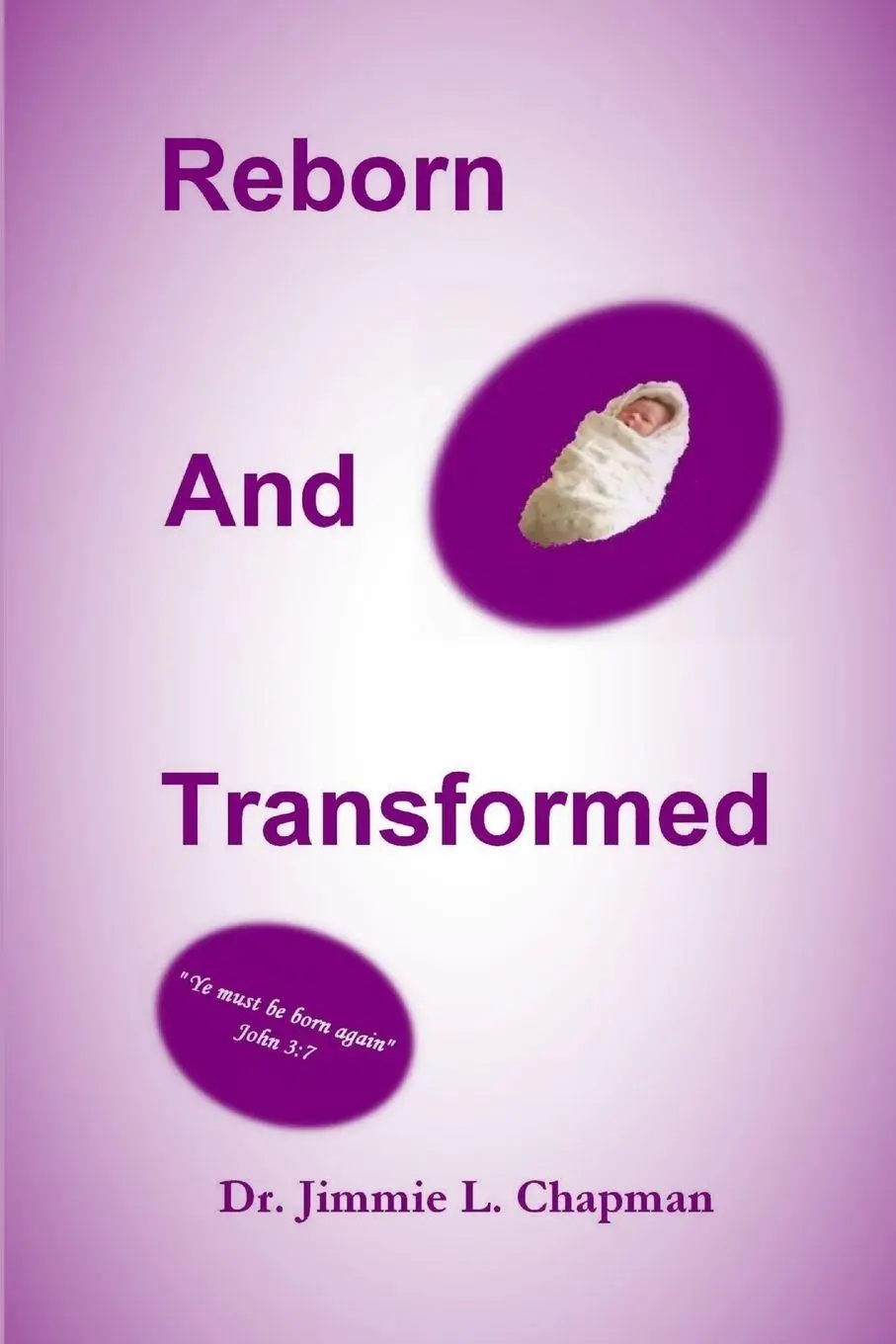 Jimmie L. Chapman | Reborn And Transformed | Taschenbuch | Englisch (2011)-image