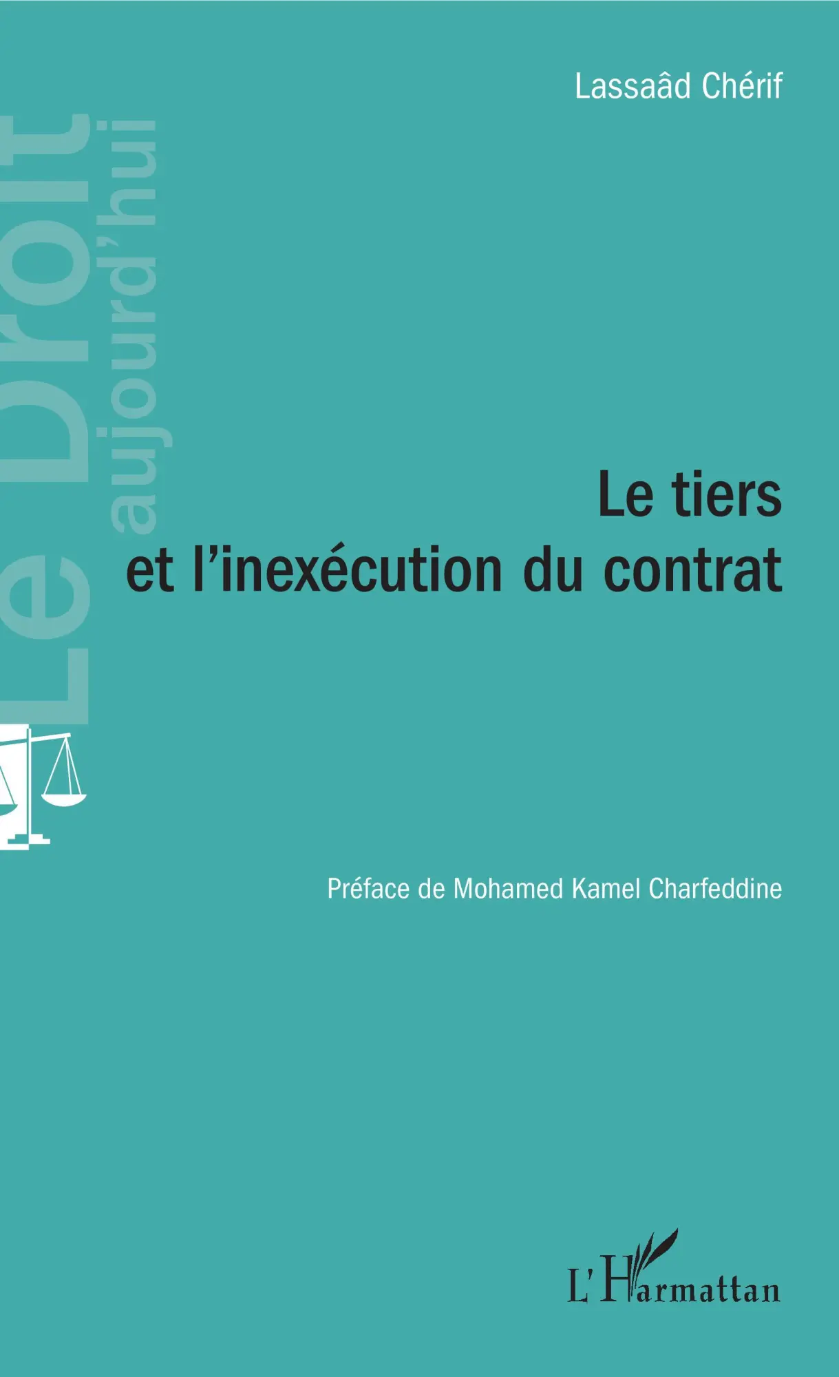 LassaâD ChéRif | Le Tiers Et L'inexéCution Du Contrat | Taschenbuch (2022)-image