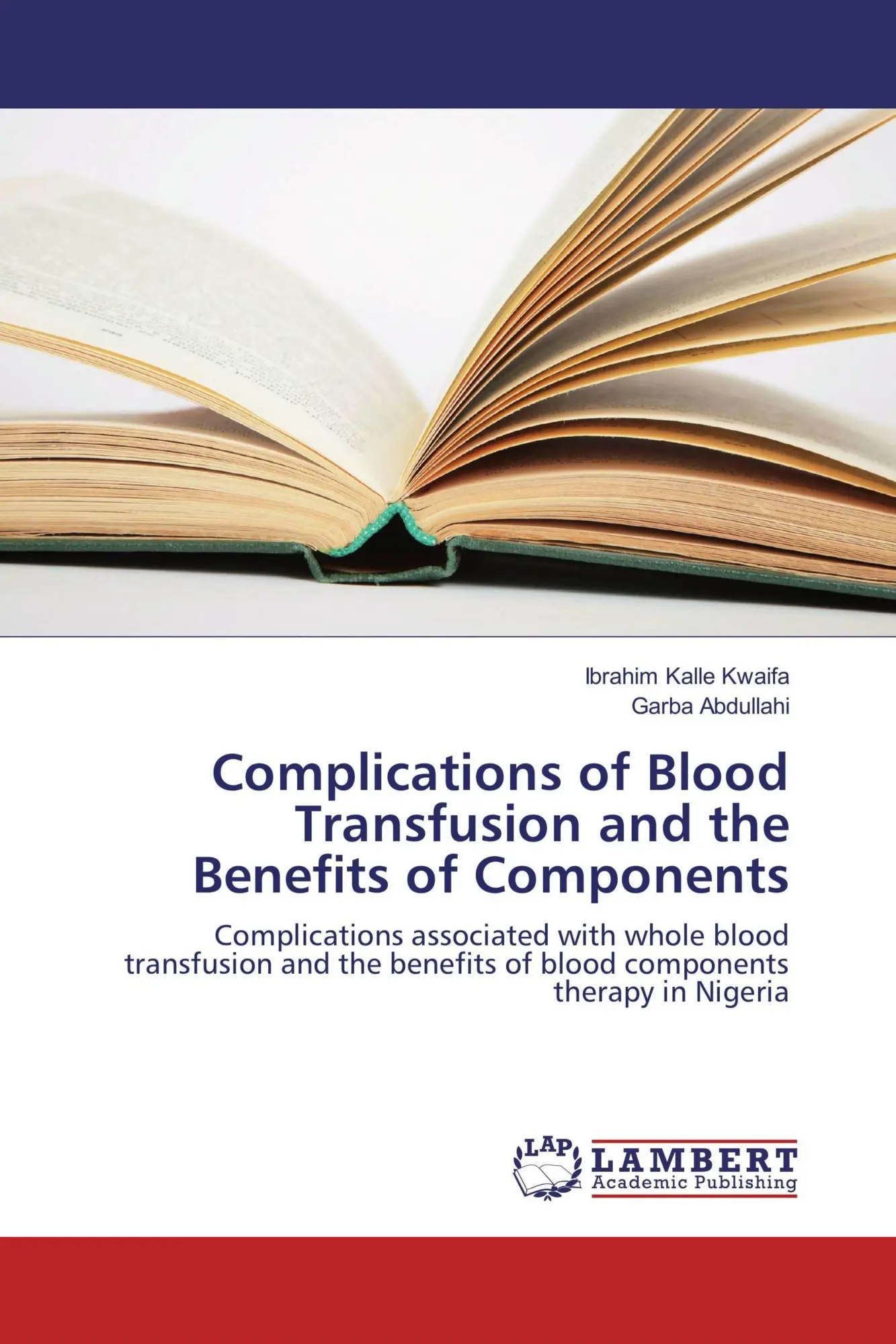 Ibrahim Kalle Kwaifa (U. A.) | Complications Of Blood Transfusion And The...-image