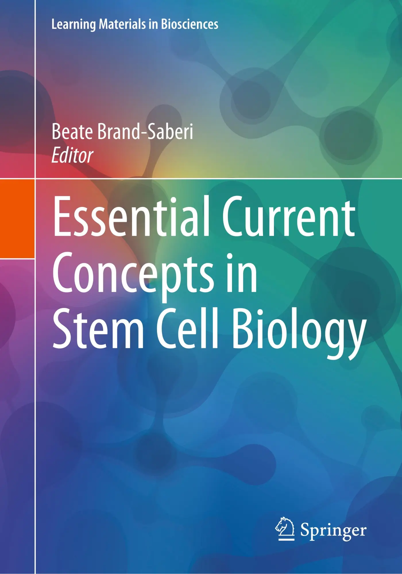 Beate Brand-Saberi | Essential Current Concepts In Stem Cell Biology | Buch-image