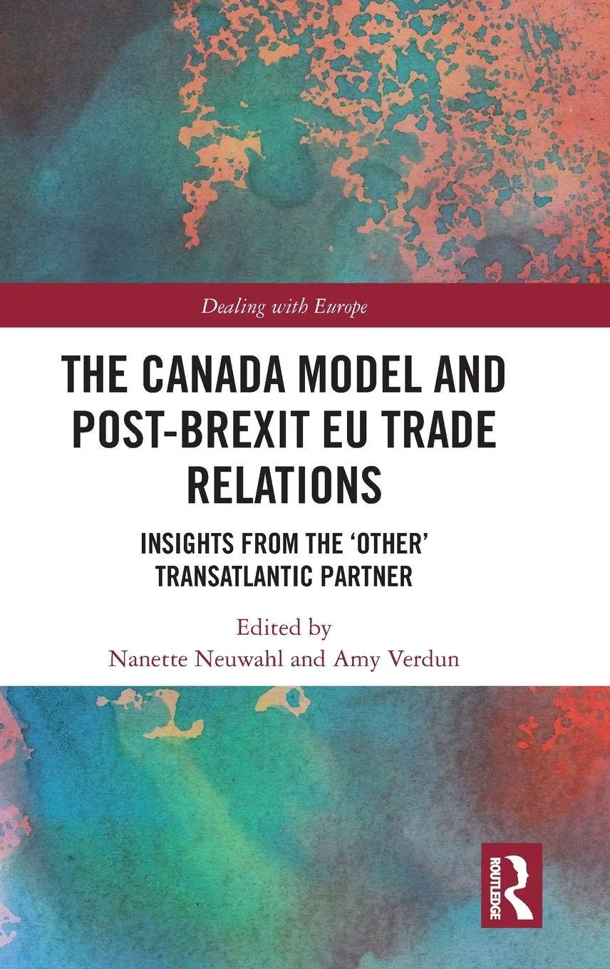 Nanette Neuwahl (U. A.) | The Canada Model And Post-Brexit Eu Trade Relations-image