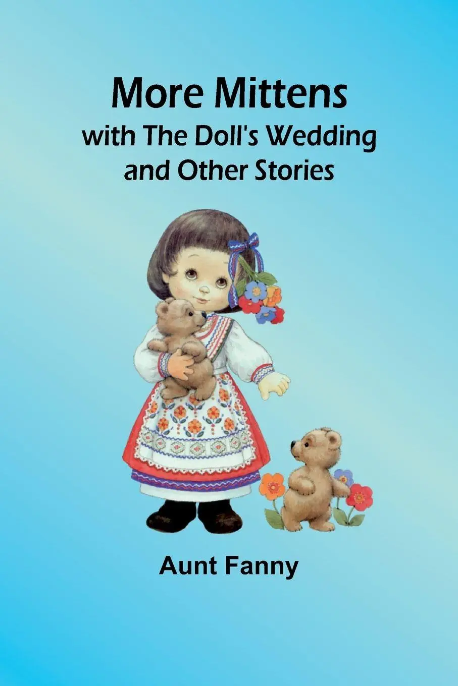 Aunt Fanny | More Mittens; With The Doll's Wedding And Other Stories | Buch-image