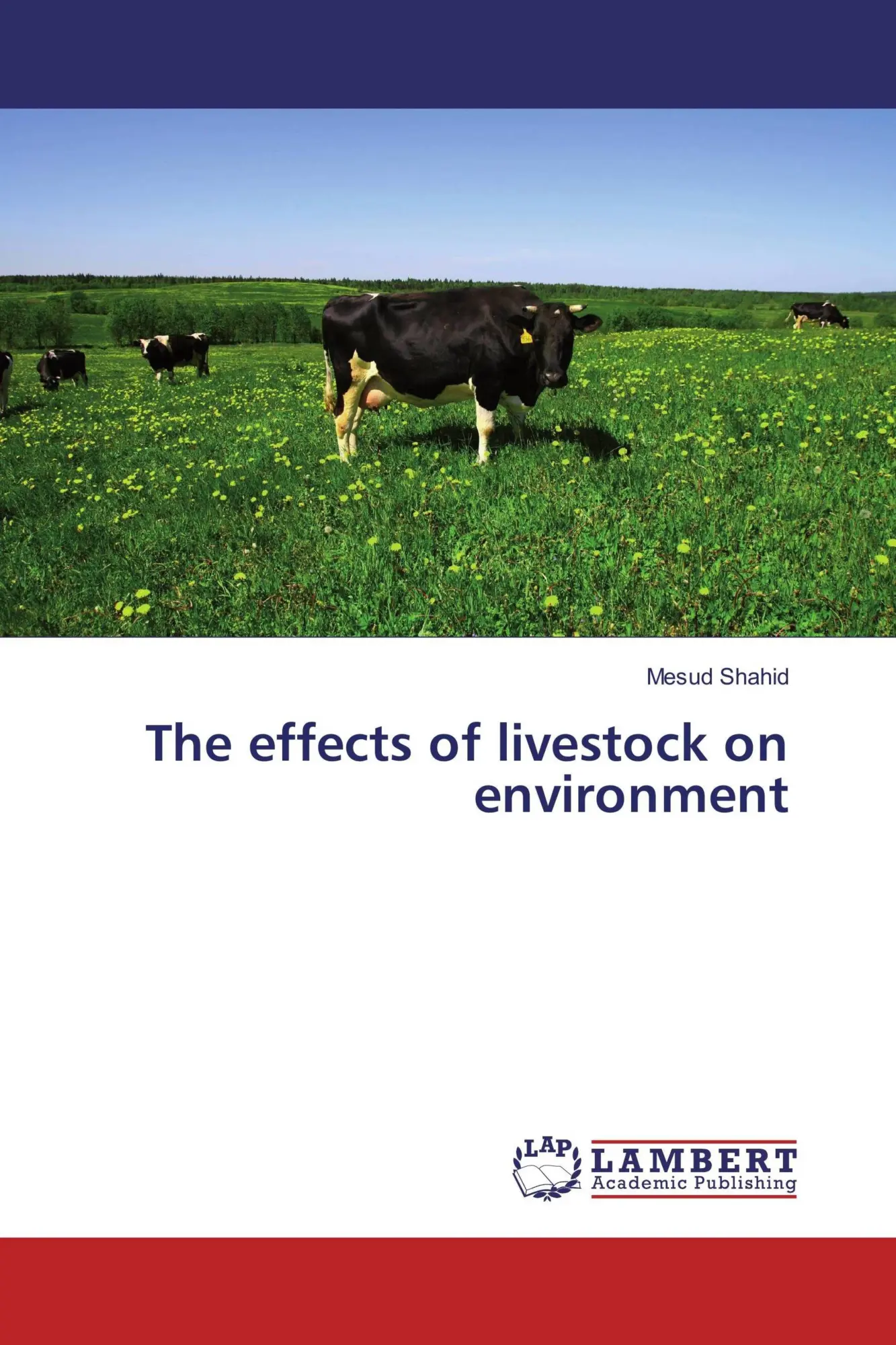 Mesud Shahid | The Effects Of Livestock On Environment | Taschenbuch | Englisch-image