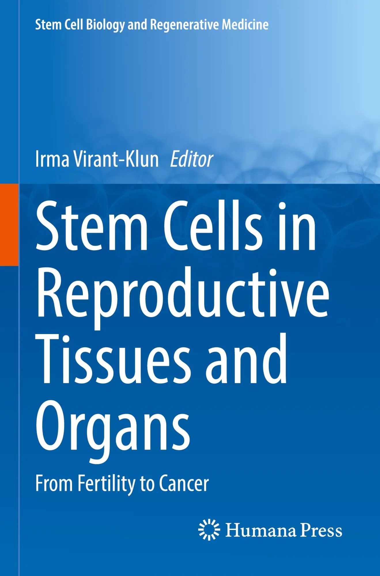 Irma Virant-Klun | Stem Cells In Reproductive Tissues And Organs | Taschenbuch-image