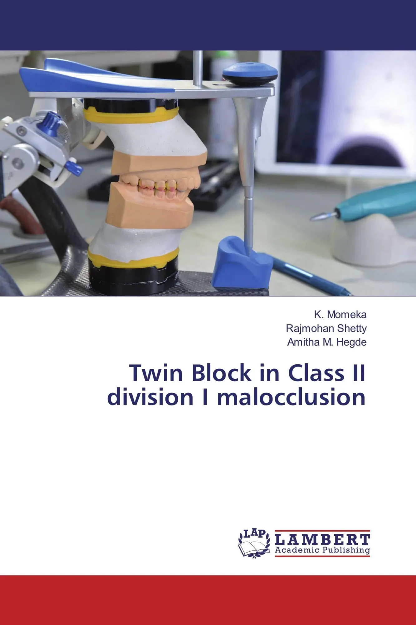 K. Momeka (U. A.) | Twin Block In Class II Division I Malocclusion | Taschenbuch-image