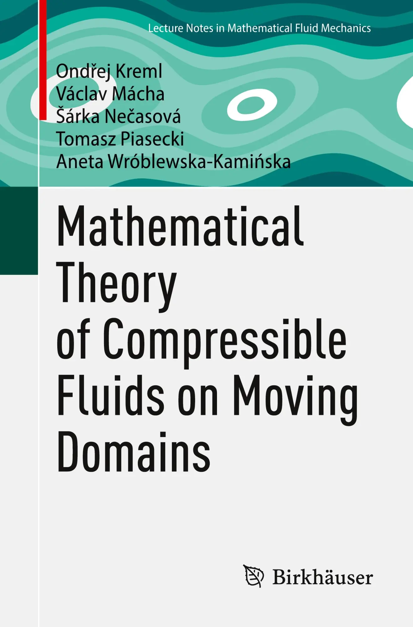 Ond¿Ej Kreml (U. A.) | Mathematical Theory Of Compressible Fluids On Moving...-image