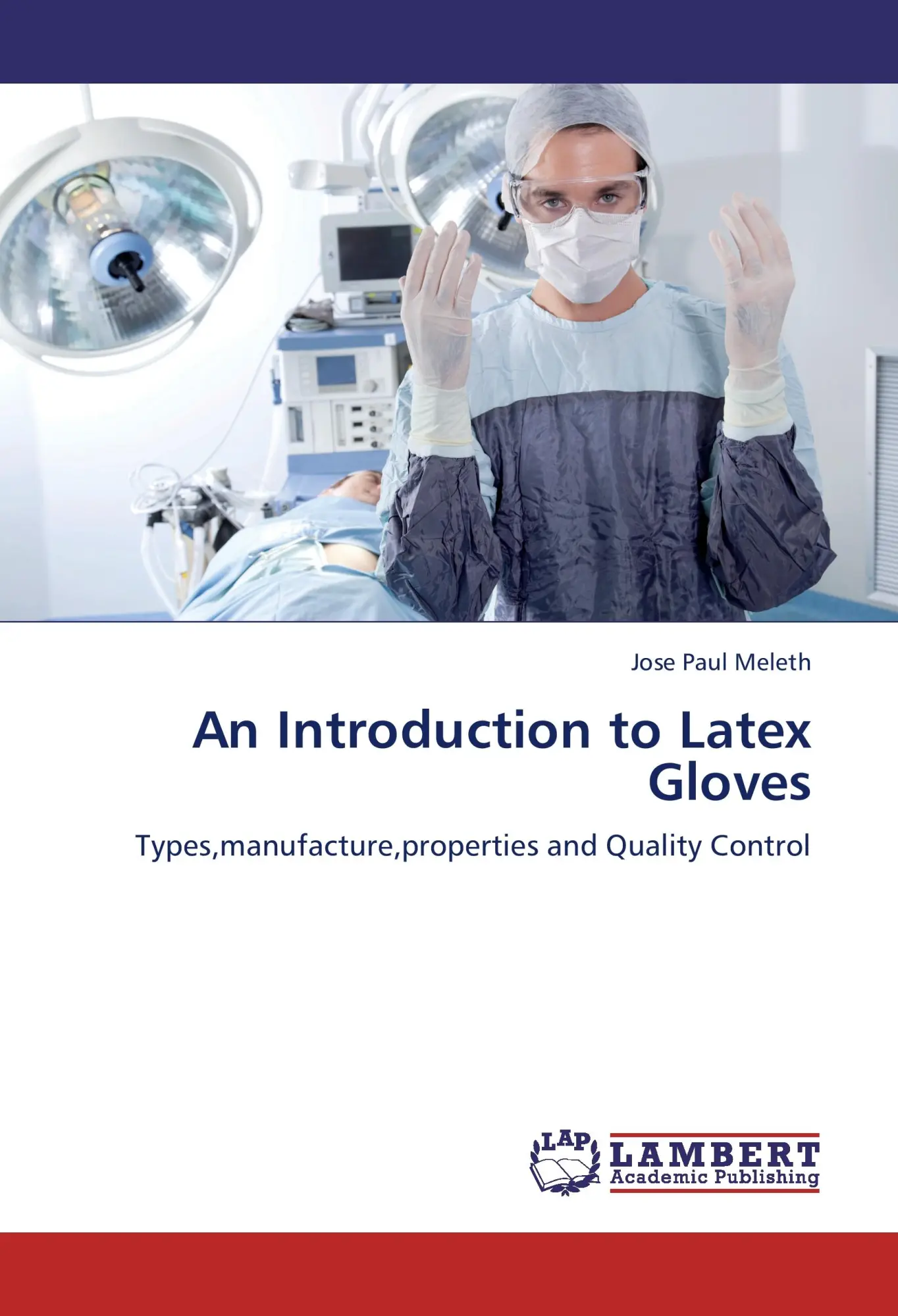 Jose Paul Meleth | An Introduction To Latex Gloves | Taschenbuch | Englisch-image