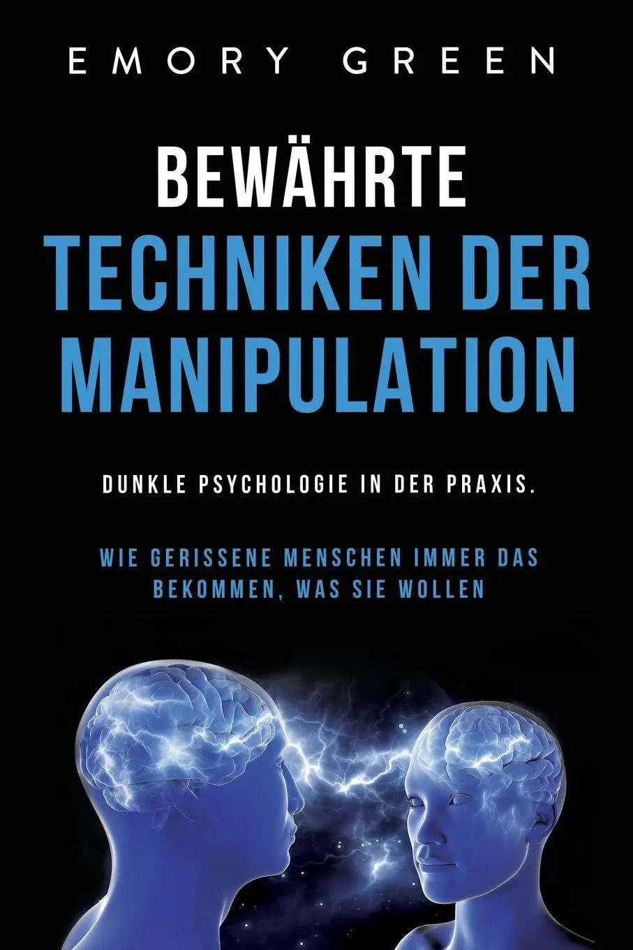 Emory Green | BewäHrte Techniken Der Manipulation | Taschenbuch (2020)-image