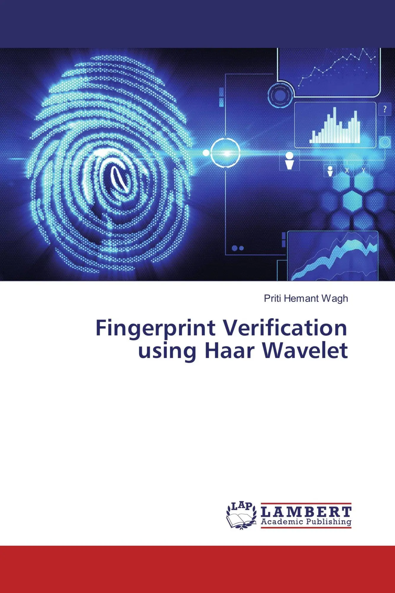 Priti Hemant Wagh | Fingerprint Verification Using Haar Wavelet | Taschenbuch-image
