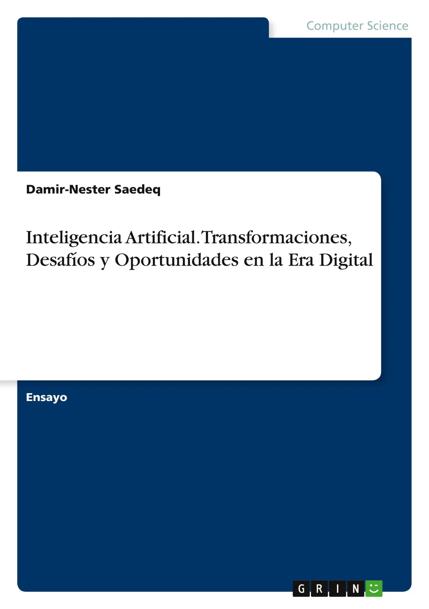Damir-Nester Saedeq | Inteligencia Artificial. Transformaciones, DesafíOs Y...-image