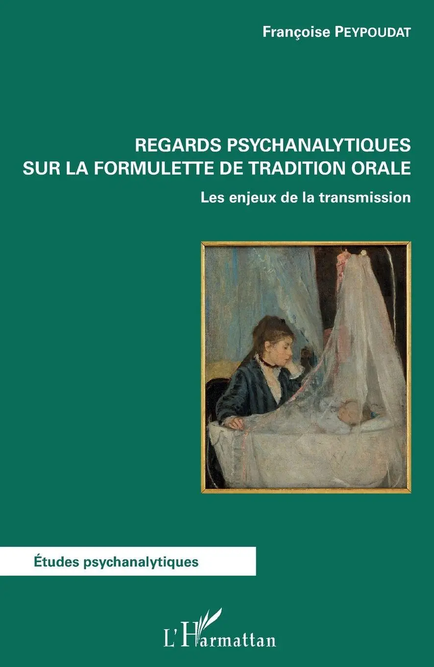 FrançOise Peypoudat | Regards Psychanalytiques Sur La Formulette De Tradition...-image