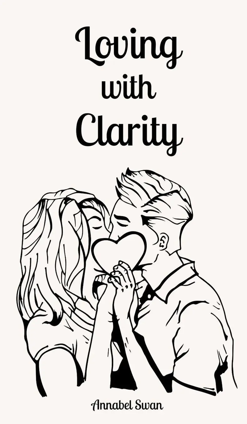 Annabel Swan | Loving With Clarity | Buch | Englisch (2024) | Ean 9789916873243-image