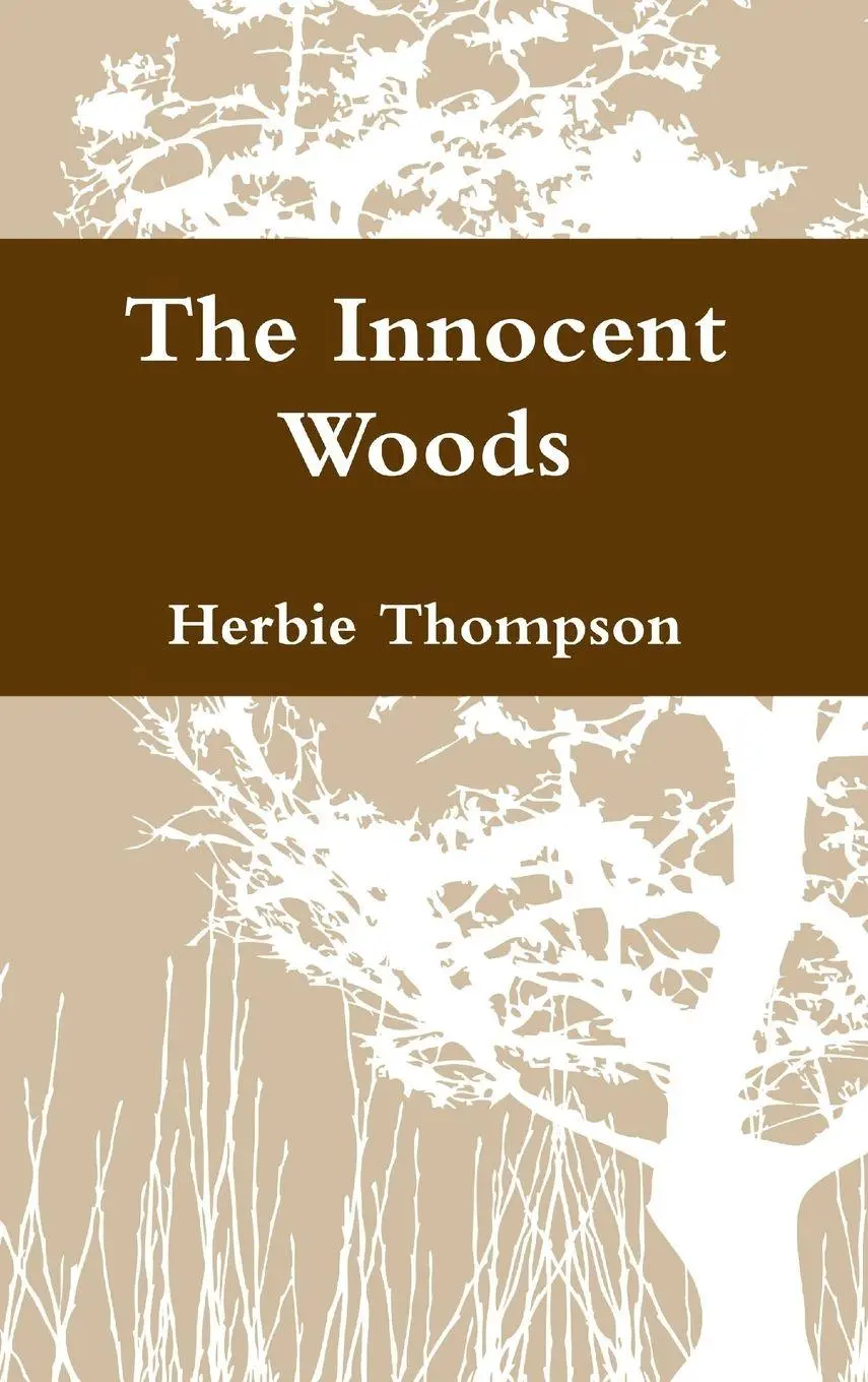 Herbie Thompson | The Innocent Woods | Buch | Englisch (2012) | Gebunden-image