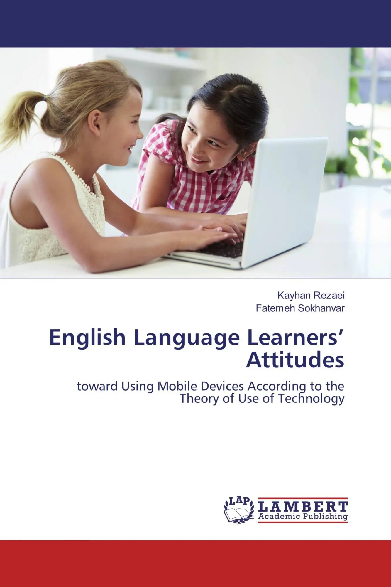 Kayhan Rezaei (U. A.) | English Language Learners' Attitudes | Taschenbuch-image