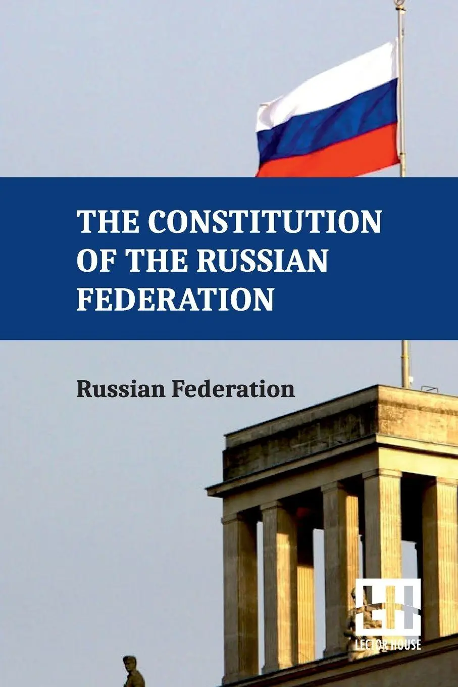 Russian Federation | The Constitution Of The Russian Federation | Taschenbuch-image