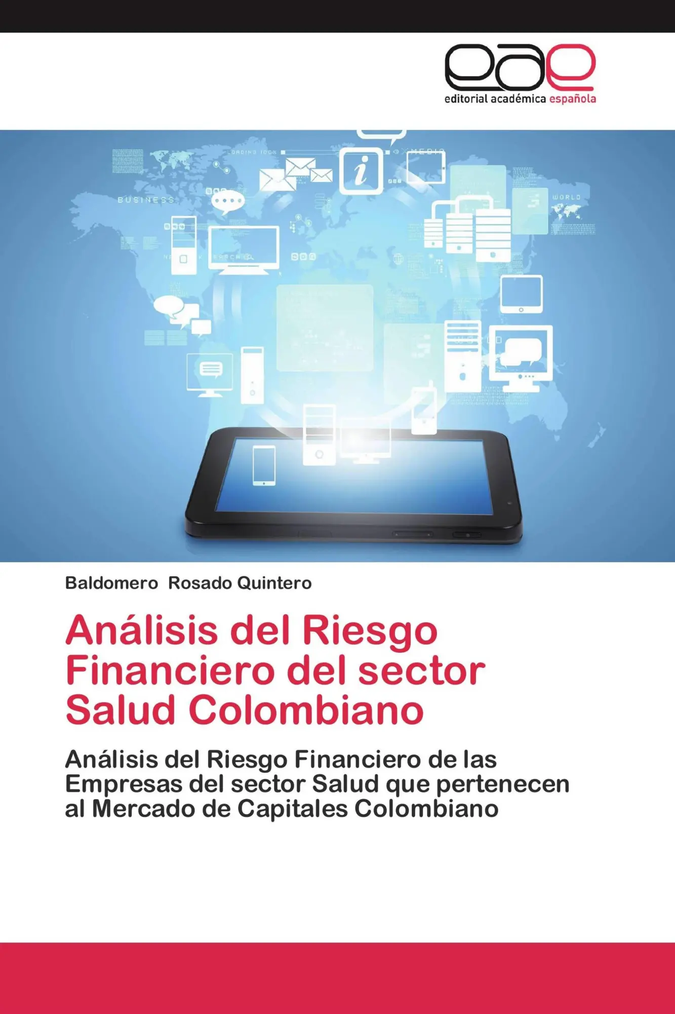 Baldomero Rosado Quintero | AnáLisis Del Riesgo Financiero Del Sector Salud...-image