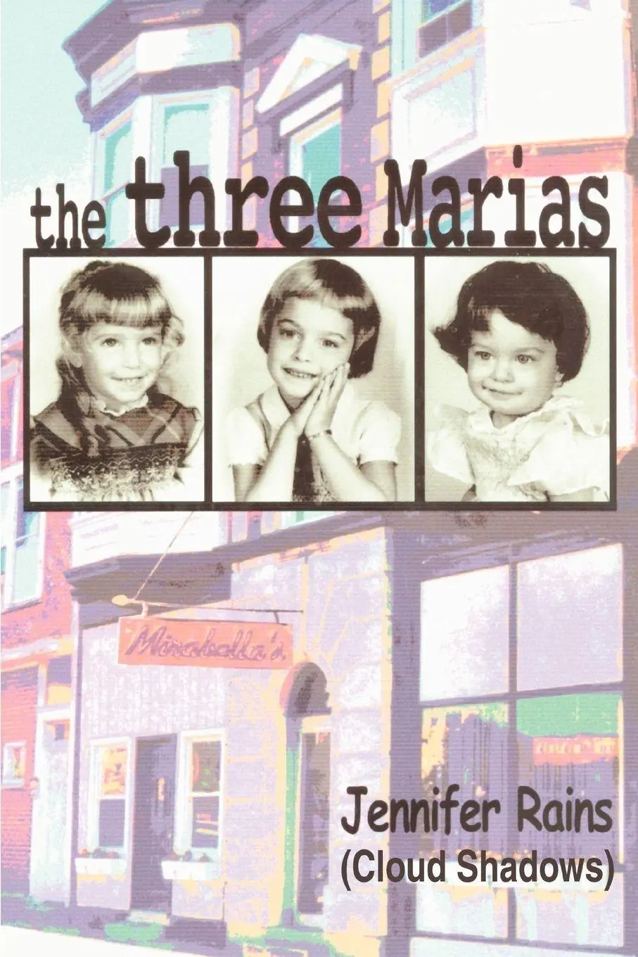 Jennifer Rains | The Three Marias | Taschenbuch | Englisch (2004) | iUniverse-image