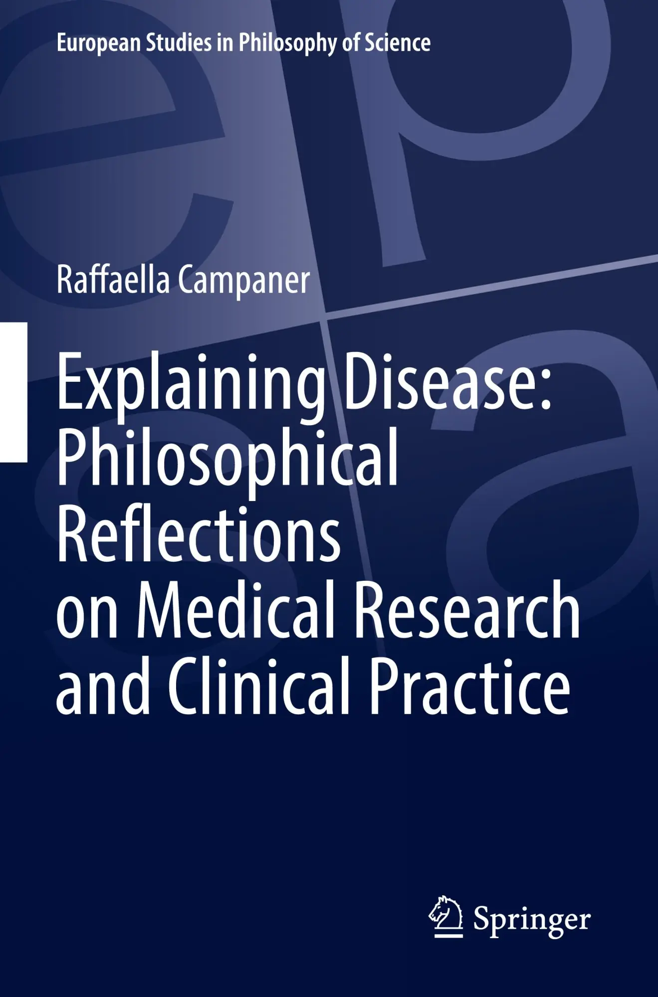Raffaella Campaner | Explaining Disease: Philosophical Reflections On Medical...-image