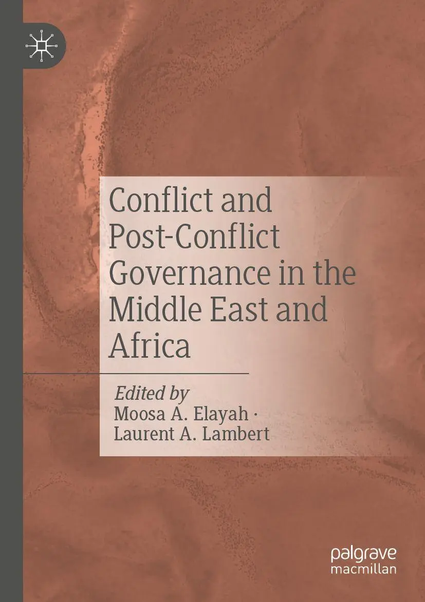 Moosa A. Elayah (U. A.) | Conflict And Post-Conflict Governance In The Middle...-image