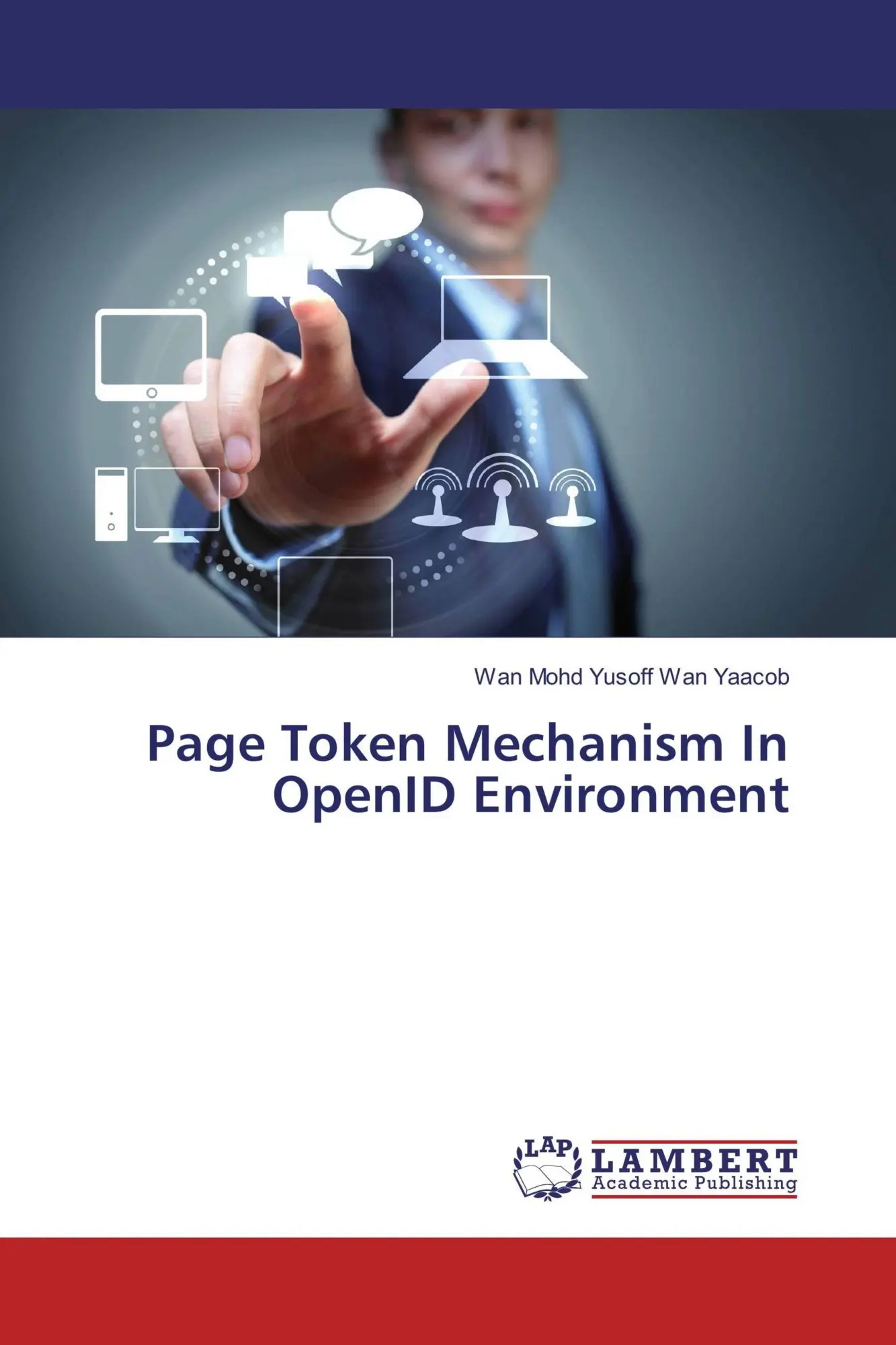 Wan Mohd Yusoff Wan Yaacob | Page Token Mechanism In Openid Environment | Buch-image