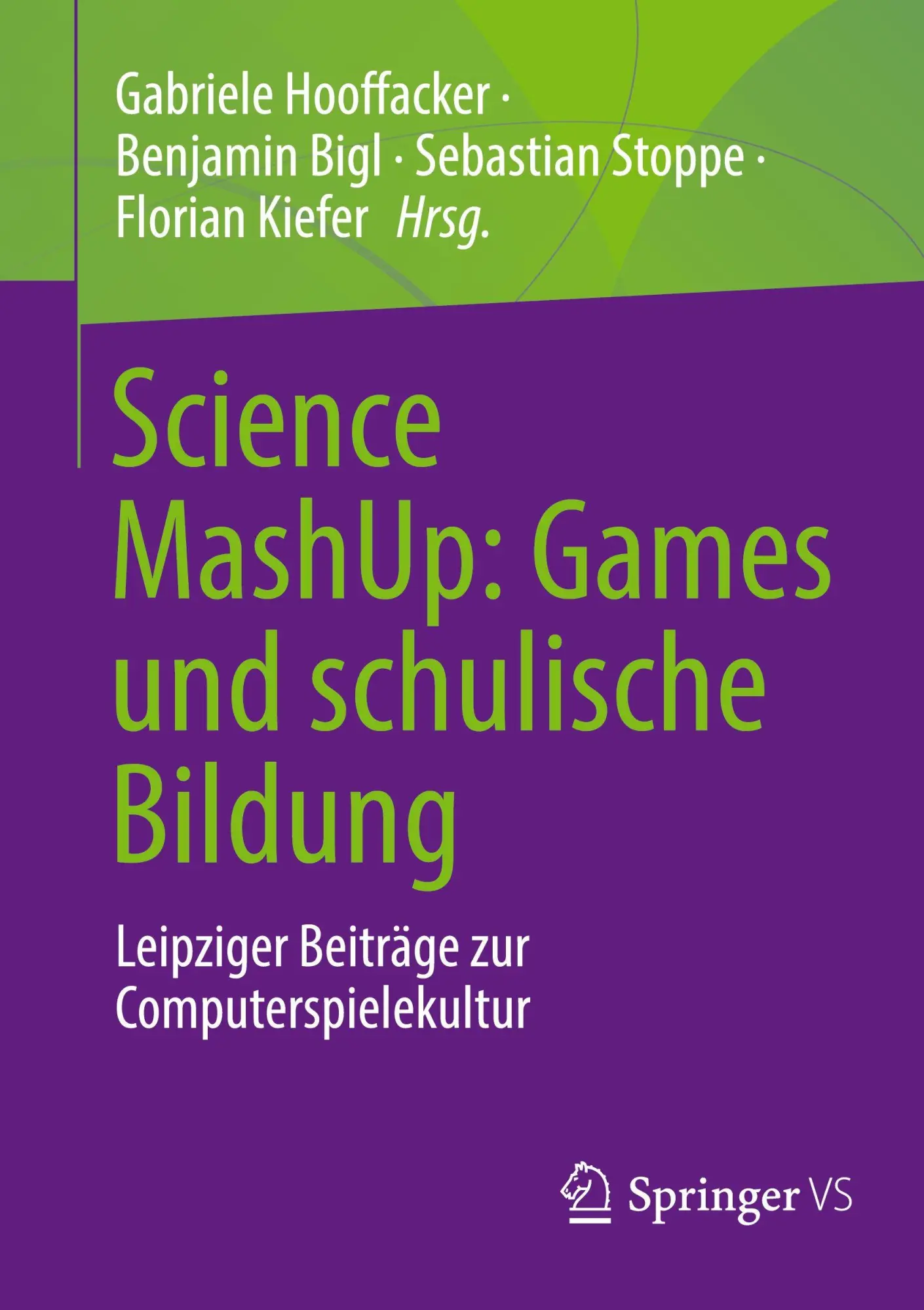 Gabriele Hooffacker (U. A.) | Science Mashup: Games Und Schulische Bildung | Xix-image