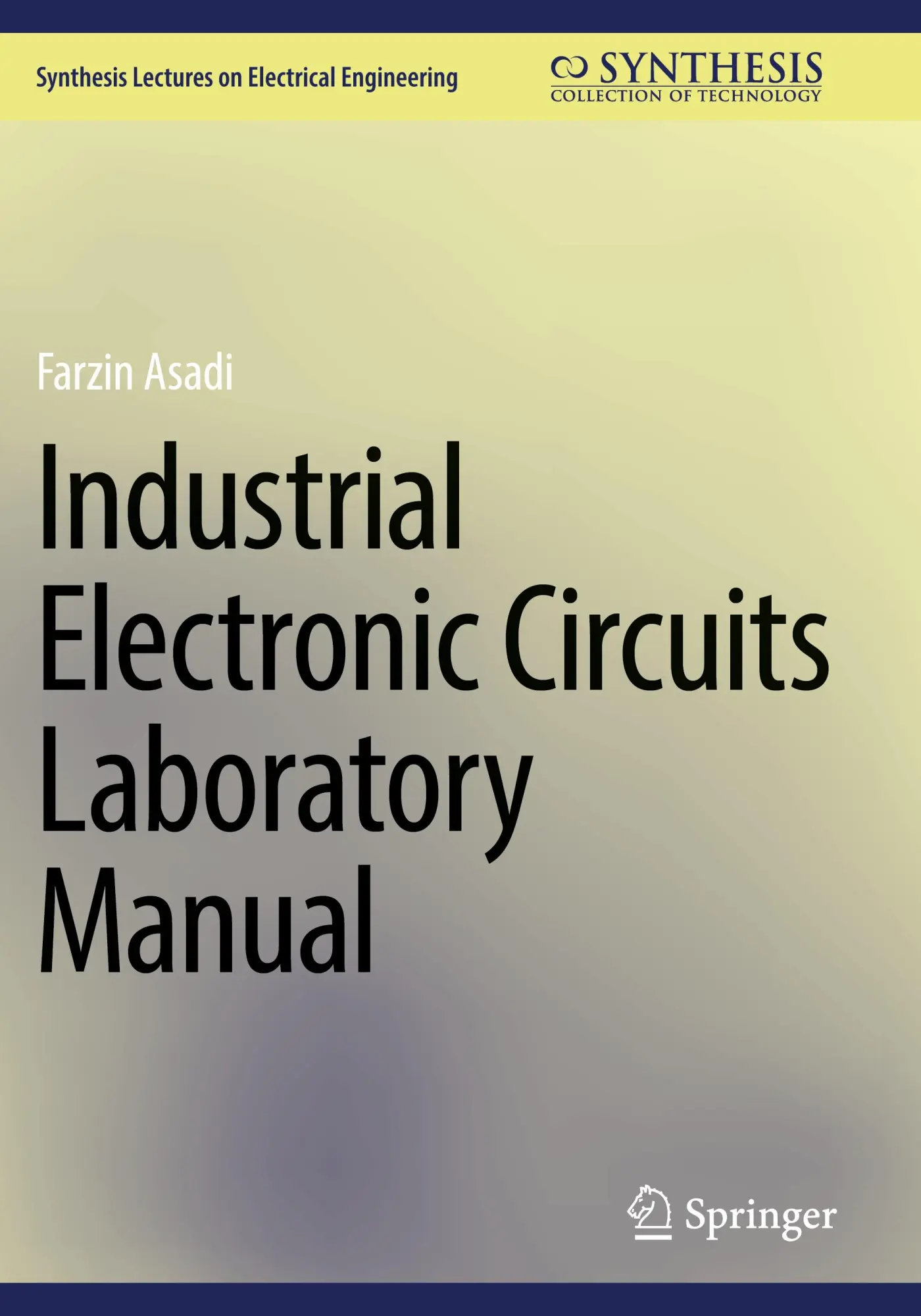 Farzin Asadi | Industrial Electronic Circuits Laboratory Manual | Taschenbuch-image