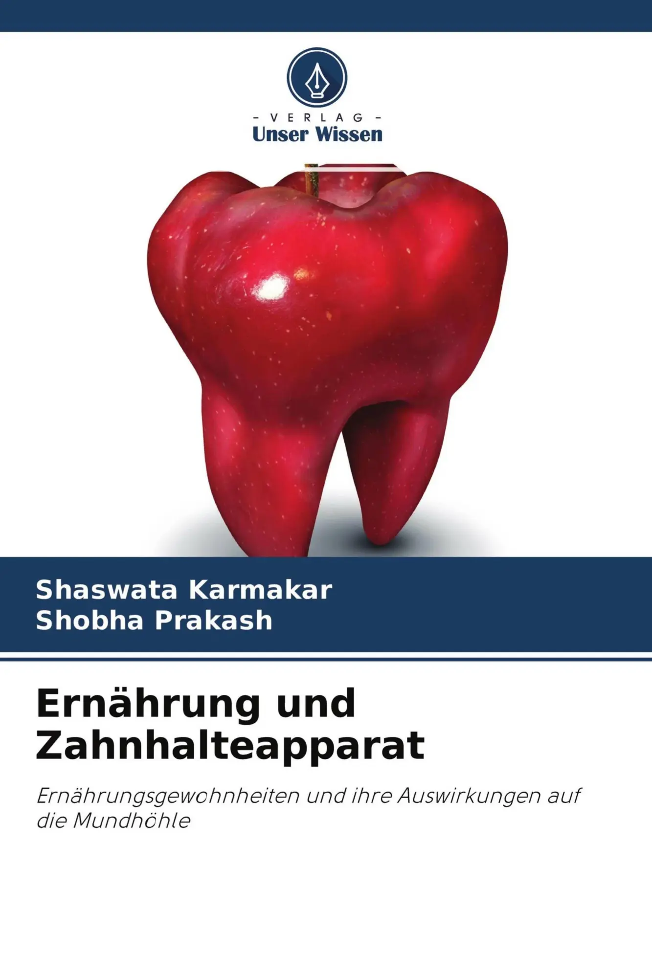 Shaswata Karmakar (U. A.) | ErnäHrung Und Zahnhalteapparat | Taschenbuch (2022)-image